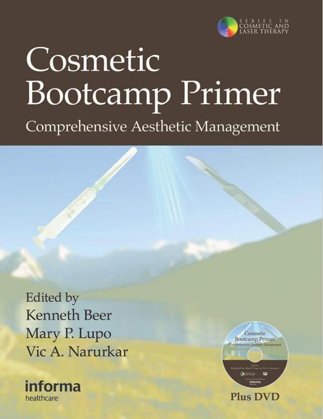 Cosmetic Bootcamp Primer by Kenneth Beer, Mary P. Lupo, Vic A. Narurkar