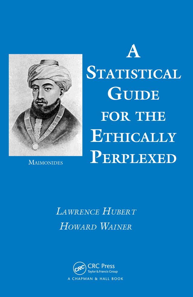 A Statistical Guide for the Ethically Perplexed by Howard Wainer, Lawrence Hubert