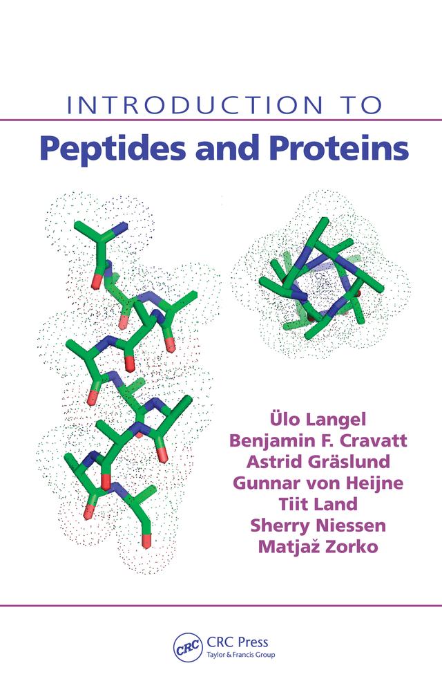 Introduction to Peptides and Proteins by Astrid Graslund, Benjamin F. Cravatt, Matjaz Zorko, N.G.H. von Heijne, Sherry Niessen, Tiit Land, Ulo Langel