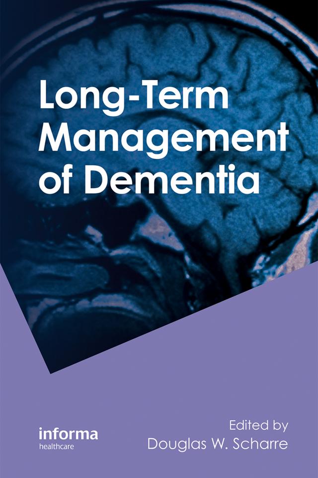 Long-Term Management of Dementia by Douglas Scharre