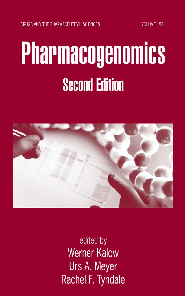 Pharmacogenomics by Rachel F. Tyndale, Urs B. Meyer, Werner Kalow