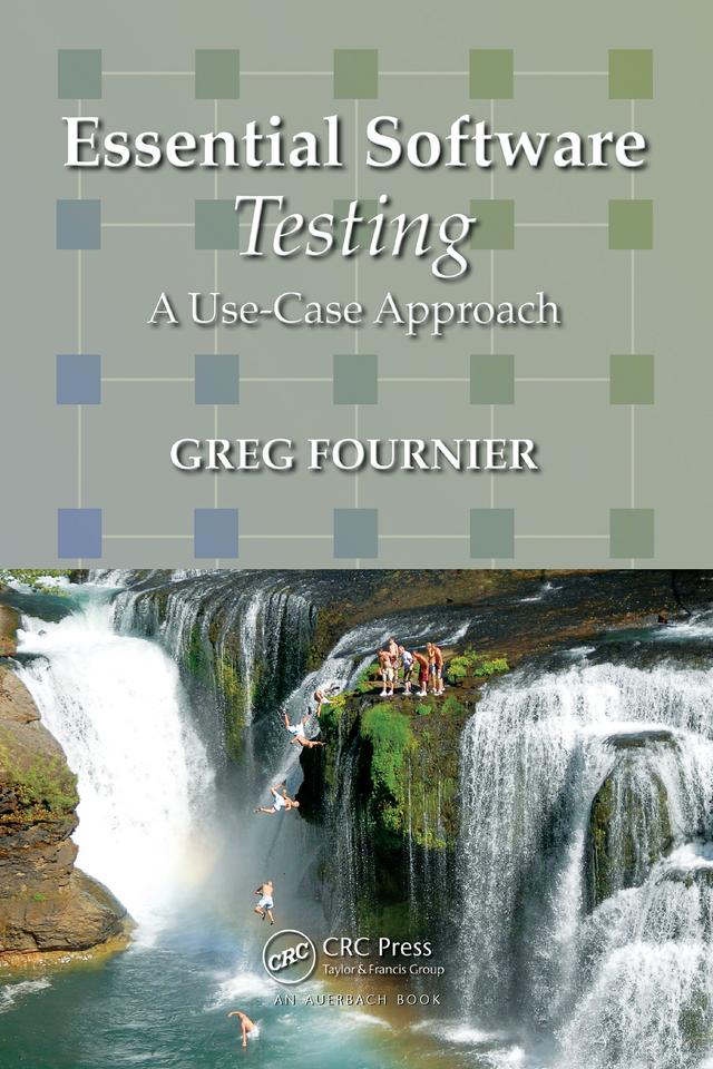 Essential Software Testing by Greg Fournier