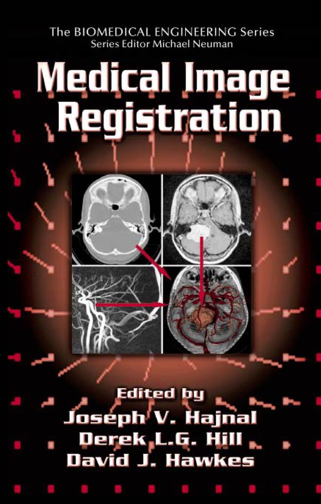 Medical Image Registration by Derek L.G. Hill, Joseph V. Hajnal