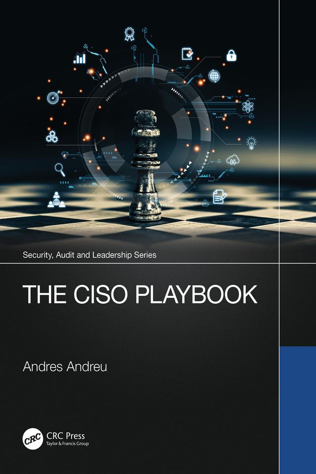 The CISO Playbook by Andres Andreu