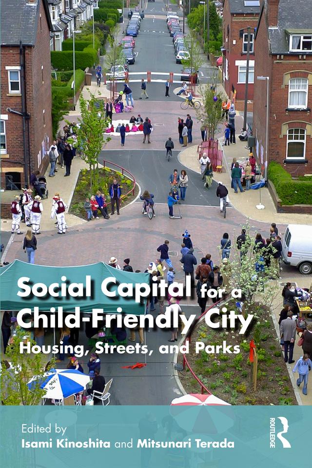 Social Capital for a Child-Friendly City by Isami Kinoshita, Mitsunari Terada
