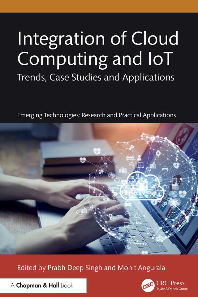 Integration of Cloud Computing and IoT by Mohit Angurala, Prabh Deep Singh