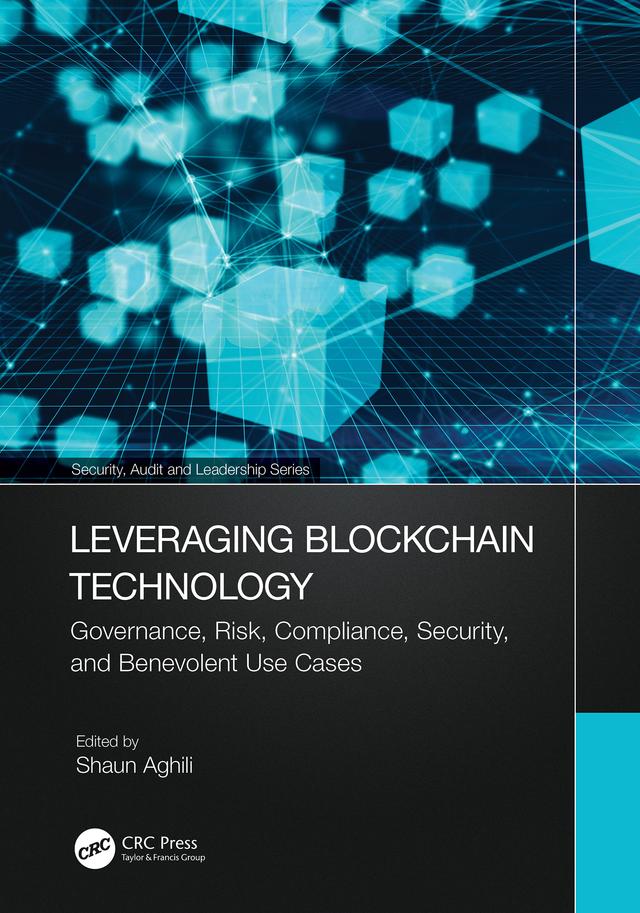 Leveraging Blockchain Technology by Shaun Aghili