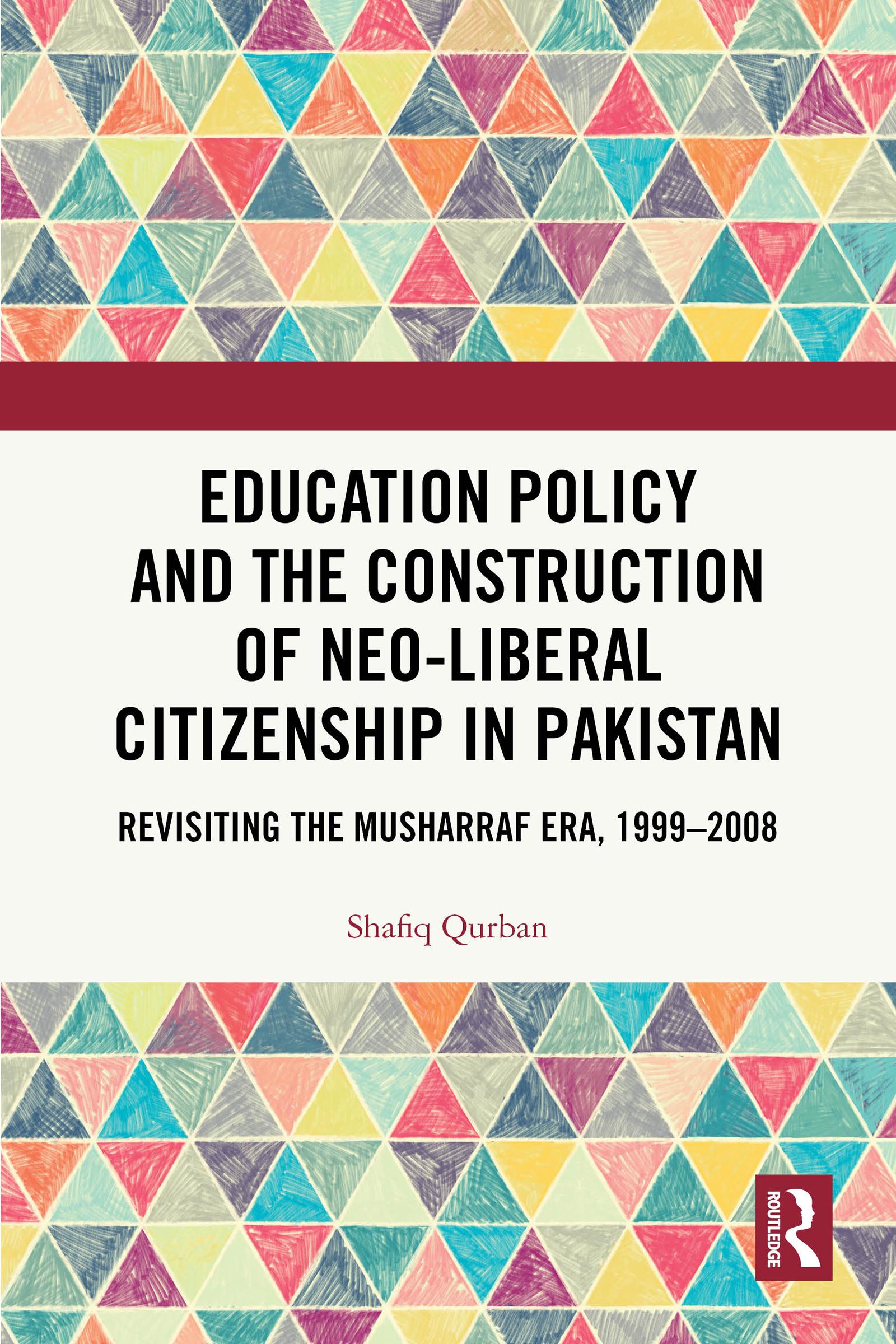 Education Policy and the Construction of Neo-Liberal Citizenship in Pakistan