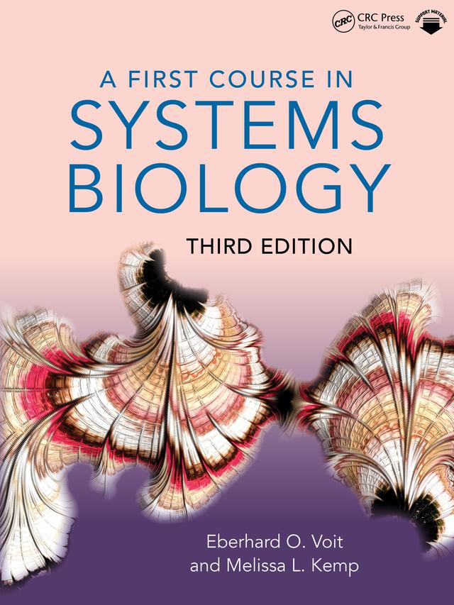 A First Course in Systems Biology by Eberhard Voit, Melissa L. Kemp