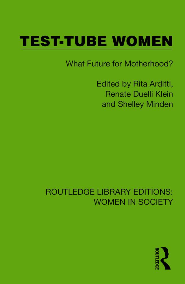 Test-Tube Women by Renate Duelli Klein, Rita Arditti, Shelley Minden
