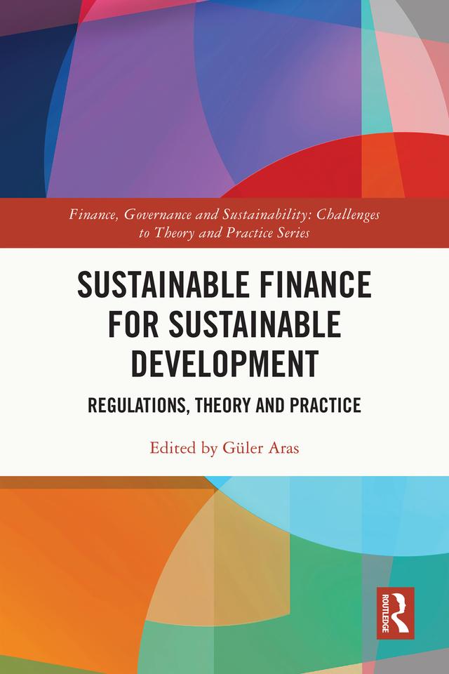 Sustainable Finance for Sustainable Development by Güler Aras