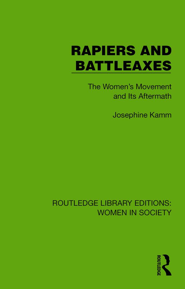 Rapiers and Battleaxes by Josephine Kamm