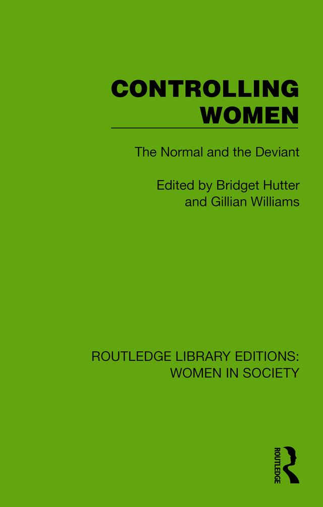 Controlling Women by Bridget Hutter, Gillian Williams