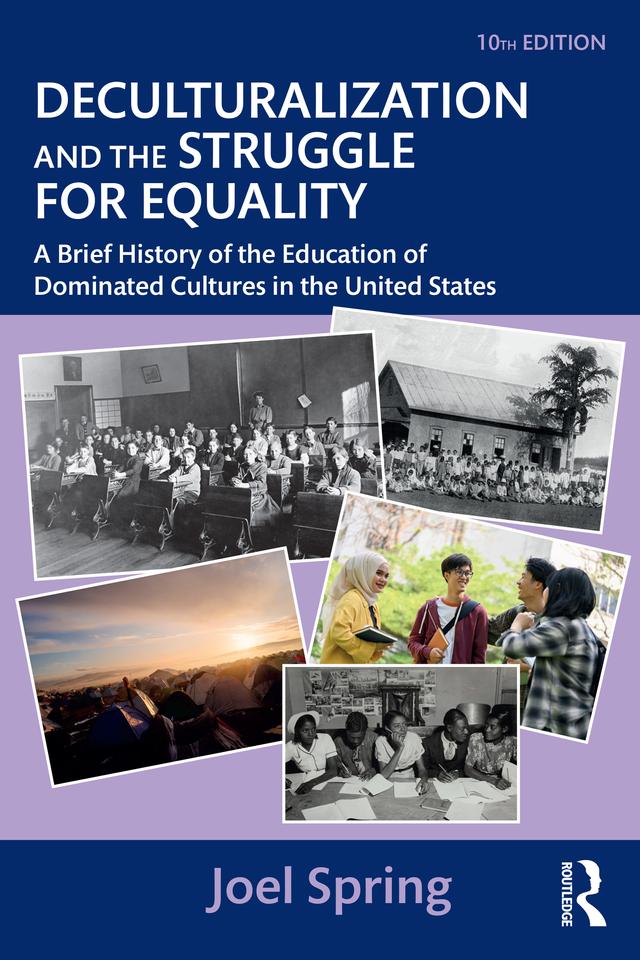 Deculturalization and the Struggle for Equality by Joel Spring