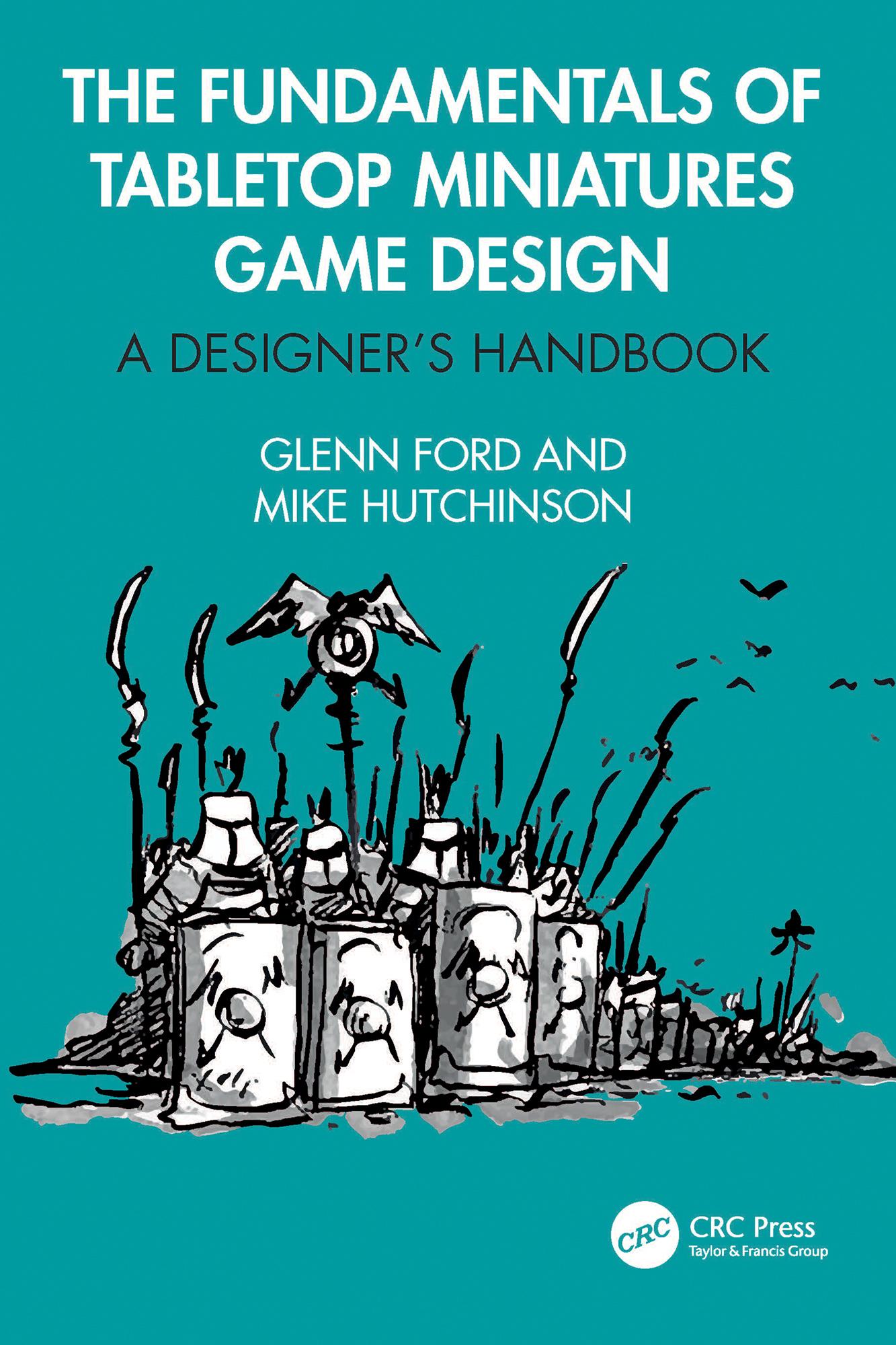The Fundamentals of Tabletop Miniatures Game Design