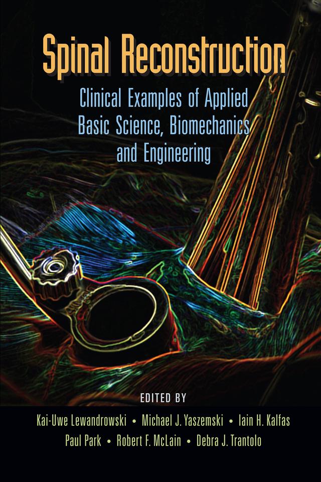 Spinal Reconstruction by Debra J. Trantolo, Iain Kalfas, Kai-Uwe Lewandrowski, Michael J. Yaszemski, Paul Park, Robert F. McLain