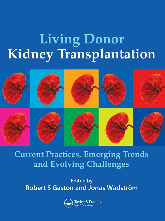 Living Donor Kidney Transplantation by Jonas Wadström, Robert Gaston