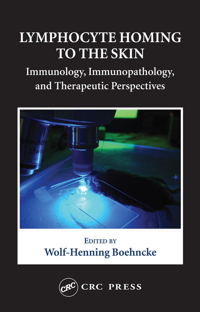 Lymphocyte Homing to the Skin by Wolf-Henning Boehncke
