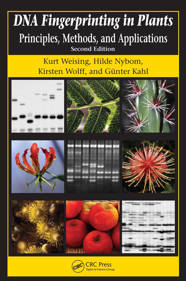 DNA Fingerprinting in Plants by Günter Kahl, Hilde Nybom, Kirsten Wolff, Kurt Weising, Markus Pfenninger