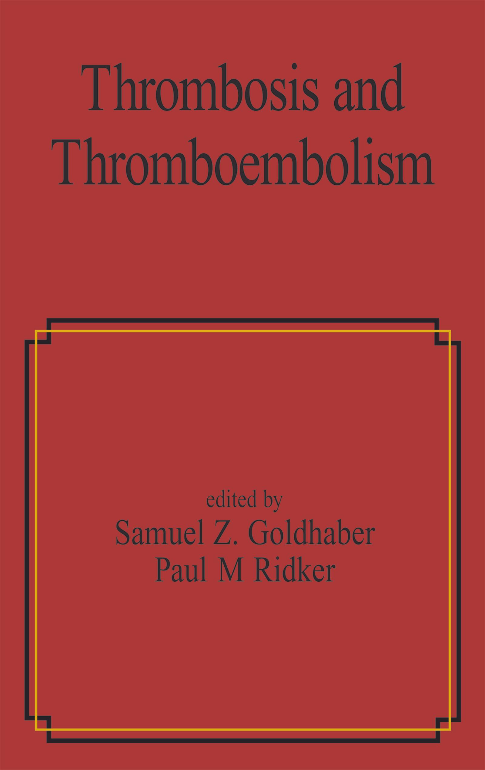 Thrombosis and Thromboembolism