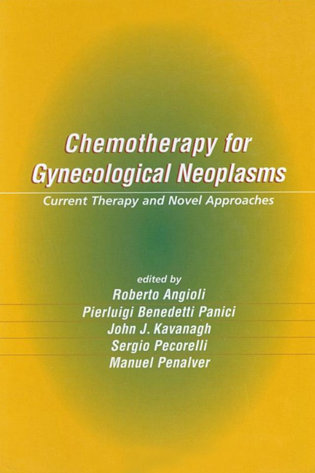 Chemotherapy for Gynecological Neoplasms by John J. Kavanagh, Manuel Penalver, Pierluigi Benedetti Pani, Sergio Pecorelli