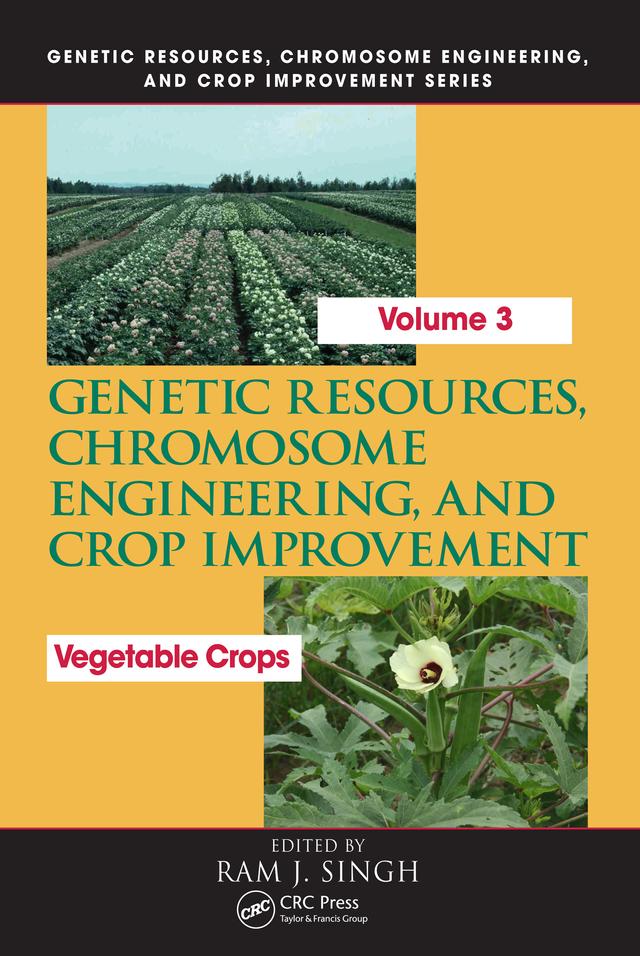 Genetic Resources, Chromosome Engineering, and Crop Improvement by Ram J. Singh