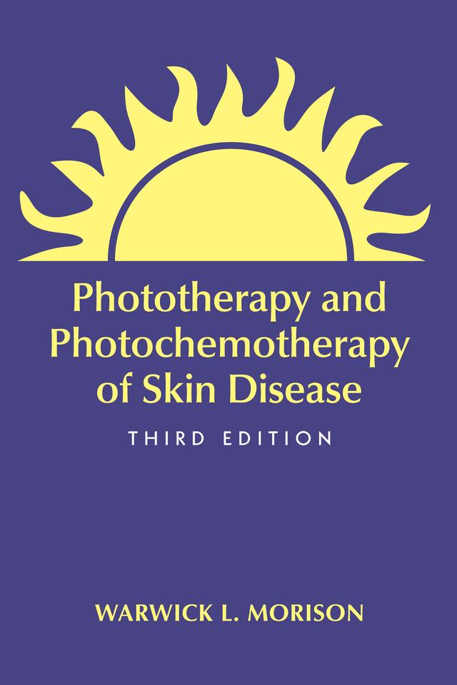 Phototherapy and Photochemotherapy for Skin Disease by Warwick L. Morison