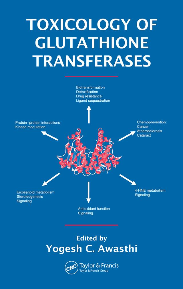 Toxicology of Glutathione Transferases by Yogesh C. Awasthi