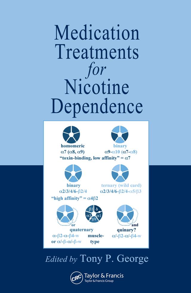 Medication Treatments for Nicotine Dependence by Tony P. George