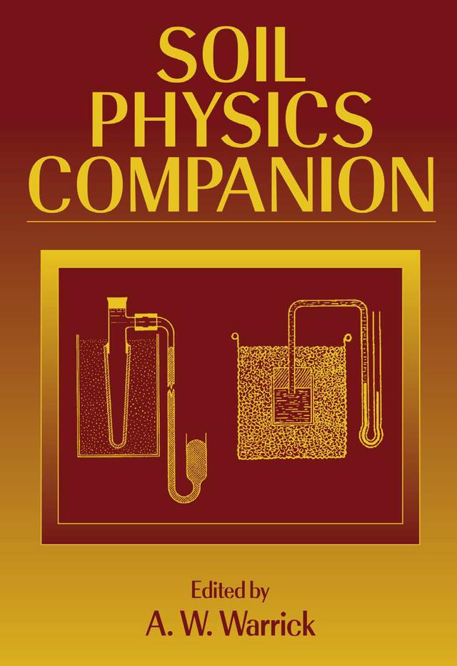 Soil Physics Companion by A.W. Warrick