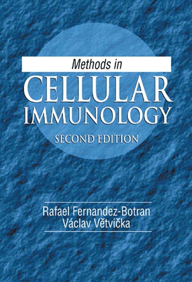 Methods in Cellular Immunology by Rafael Fernandez-Botran, Vaclav Vetvicka