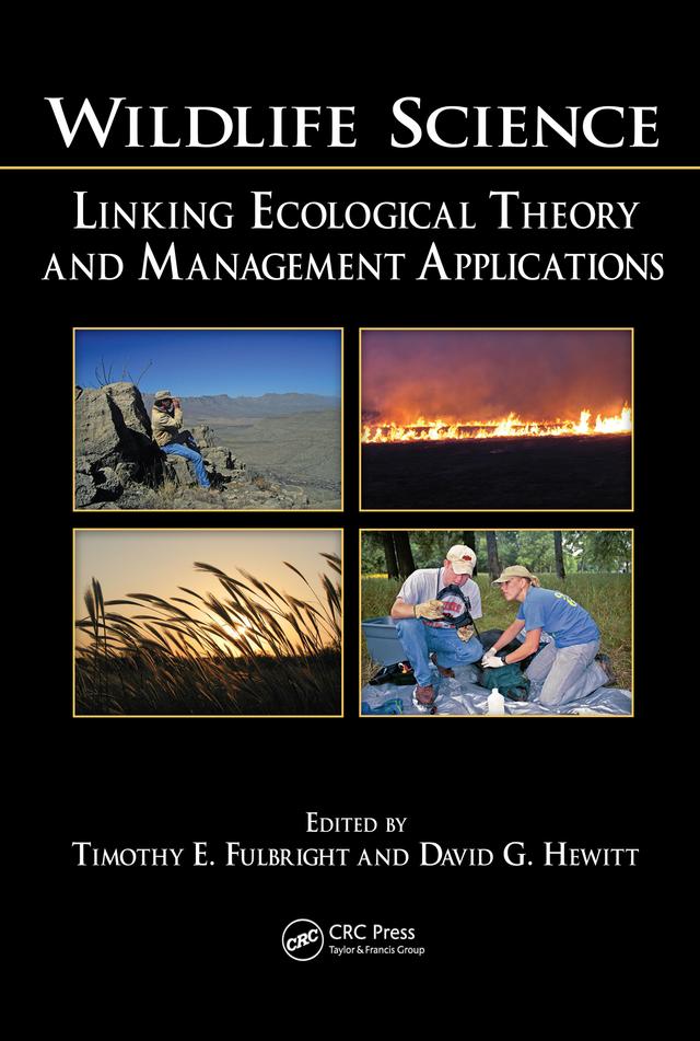 Wildlife Science by David G. Hewitt, Timothy E. Fulbright