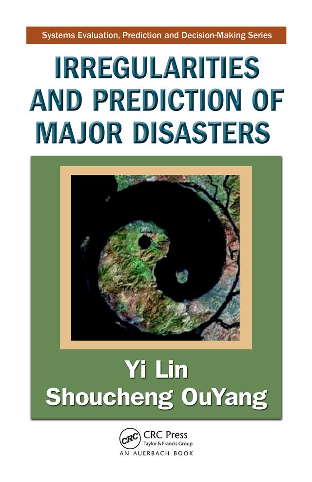 Irregularities and Prediction of Major Disasters by Shoucheng OuYang, Yi Lin
