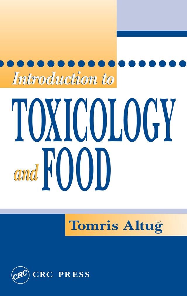Introduction to Toxicology and Food by Tomris Altug