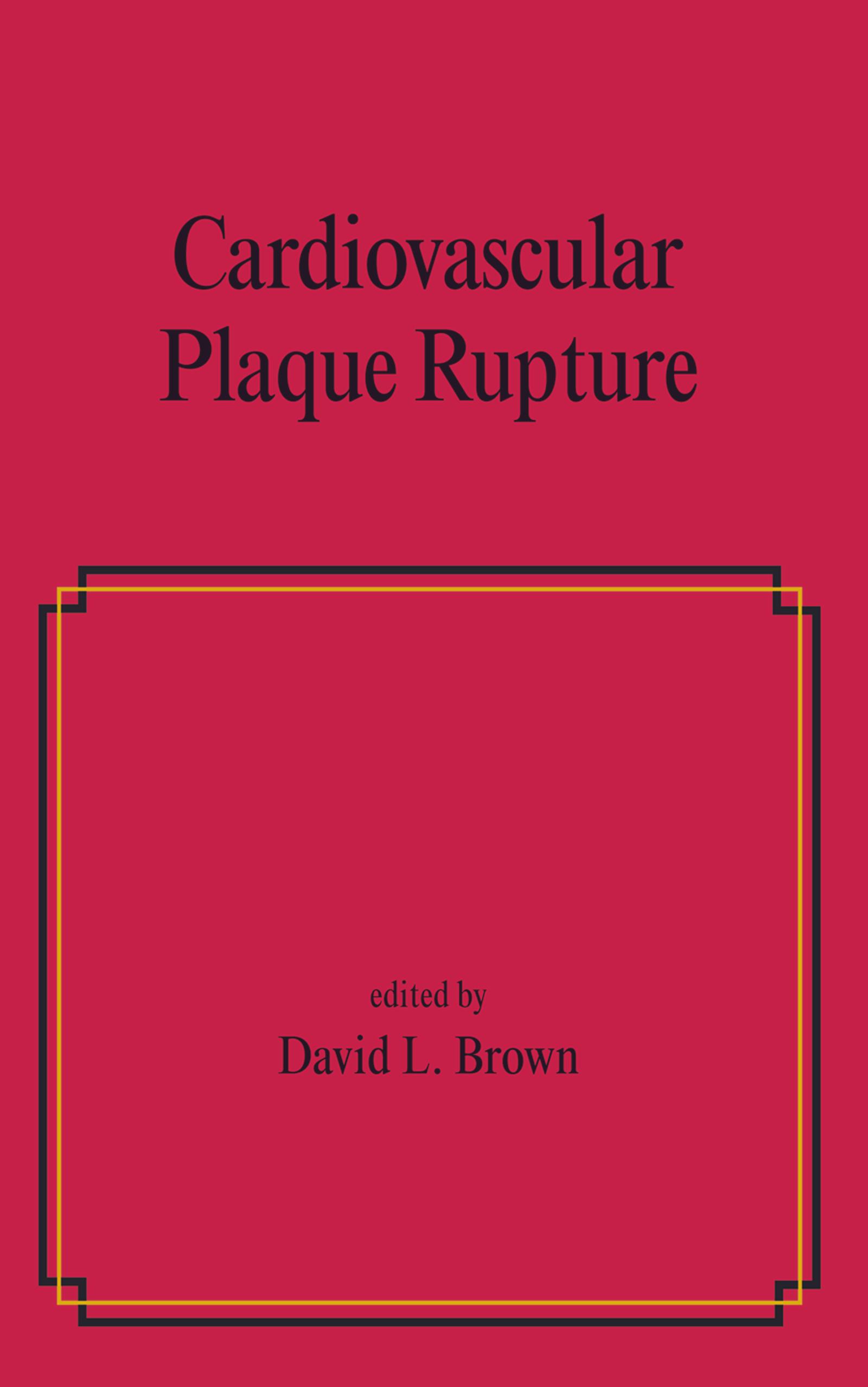 Cardiovascular Plaque Rupture