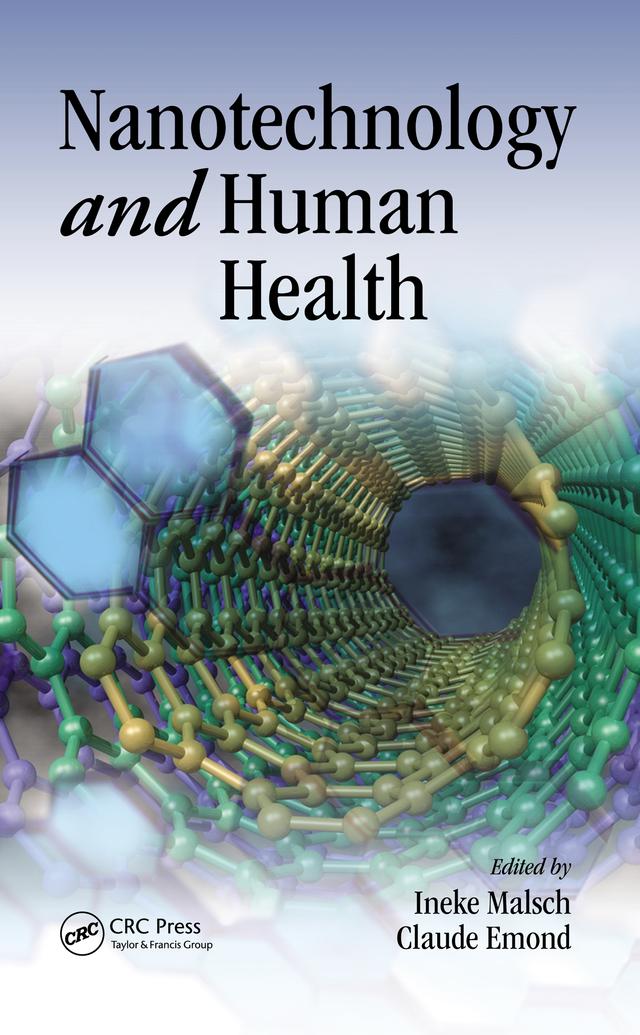 Nanotechnology and Human Health by Claude Emond, Ineke Malsch
