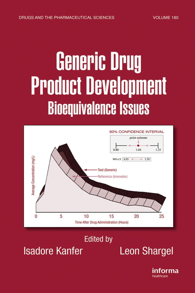 Generic Drug Product Development by Isadore Kanfer, Leon Shargel