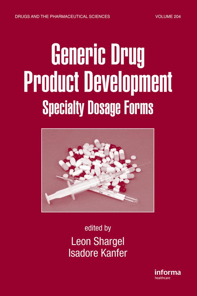 Generic Drug Product Development by Isadore Kanfer, Leon Shargel