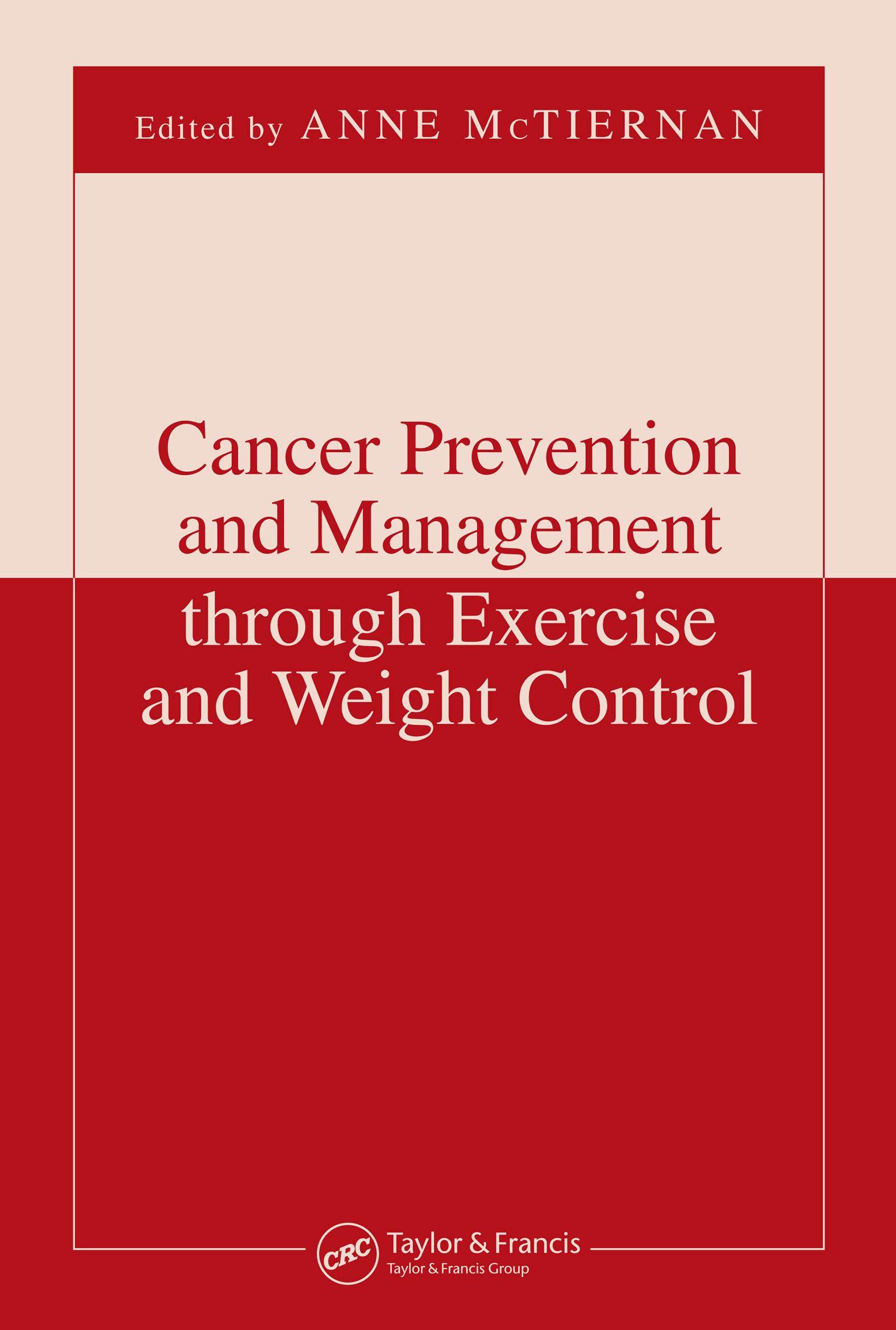 Cancer Prevention and Management through Exercise and Weight Control