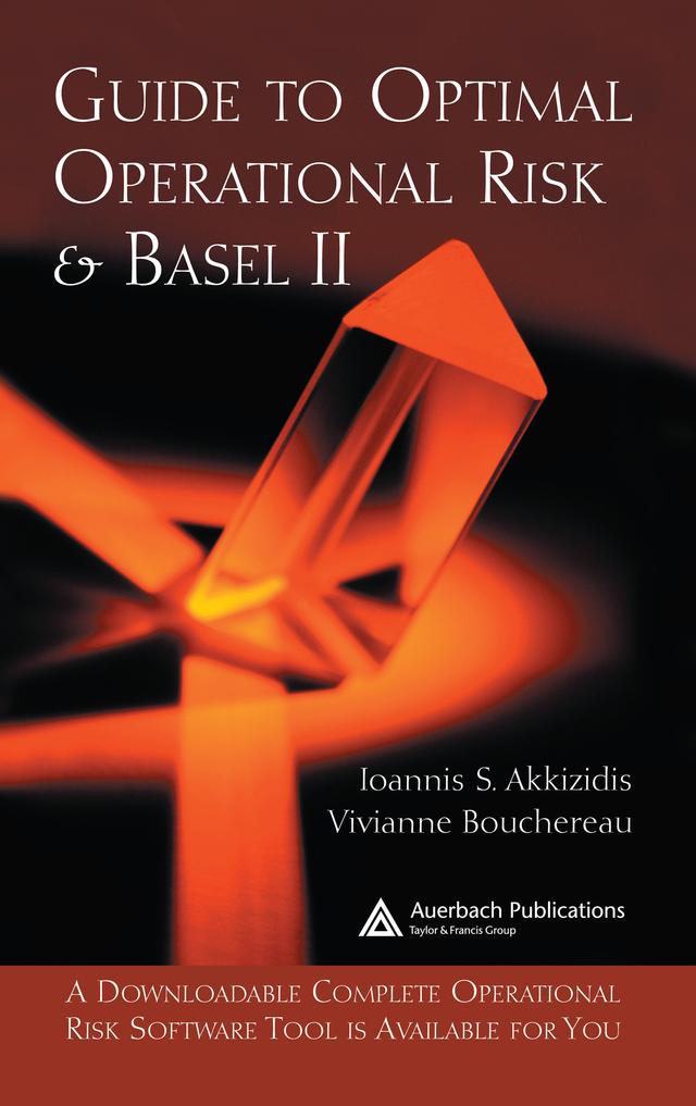 Guide to Optimal Operational Risk and BASEL II by Ioannis S. Akkizidis, Vivianne Bouchereau