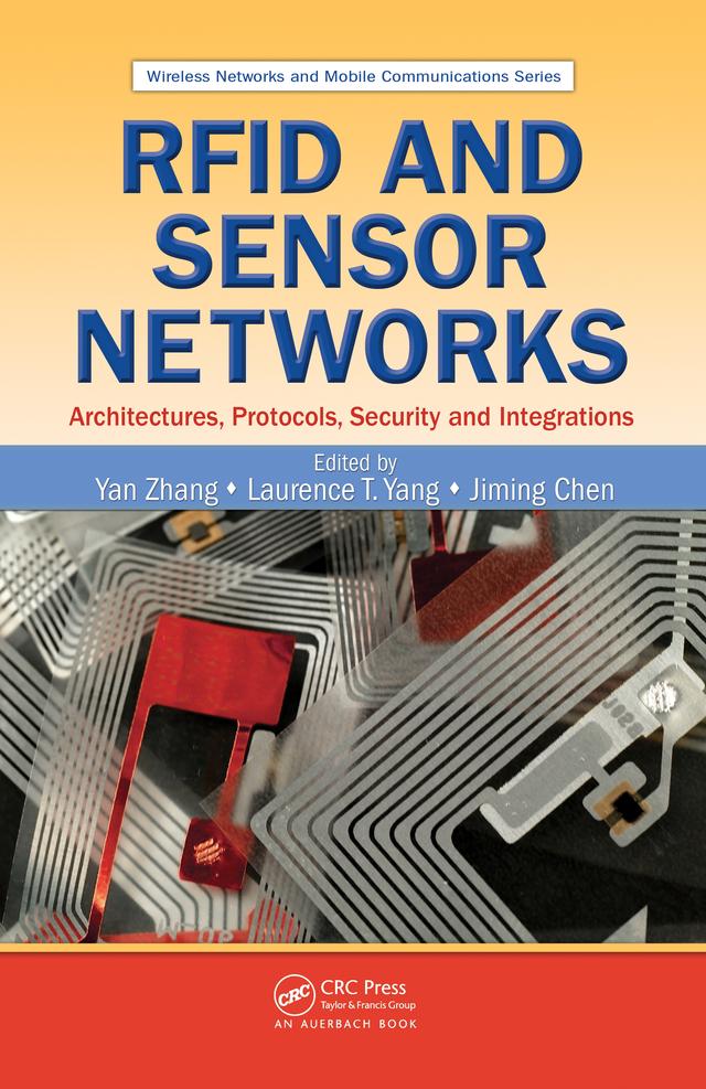 RFID and Sensor Networks by Jiming Chen, Laurence T. Yang, Yan Zhang