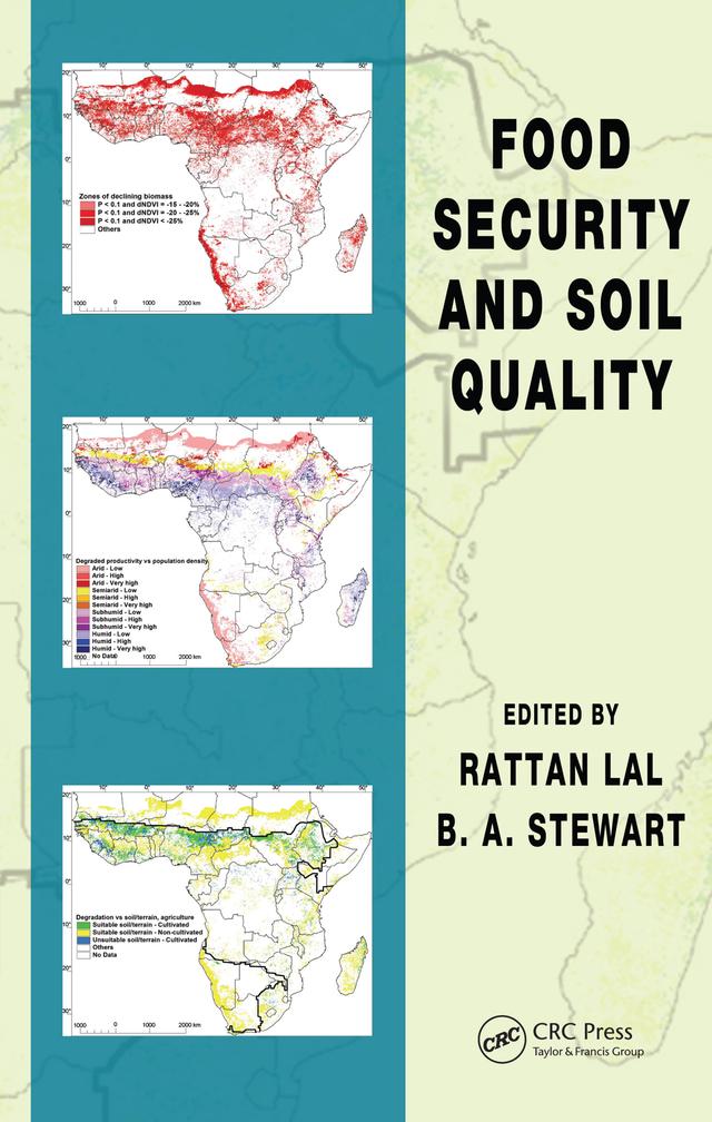 Food Security and Soil Quality by B.A. Stewart, Rattan Lal