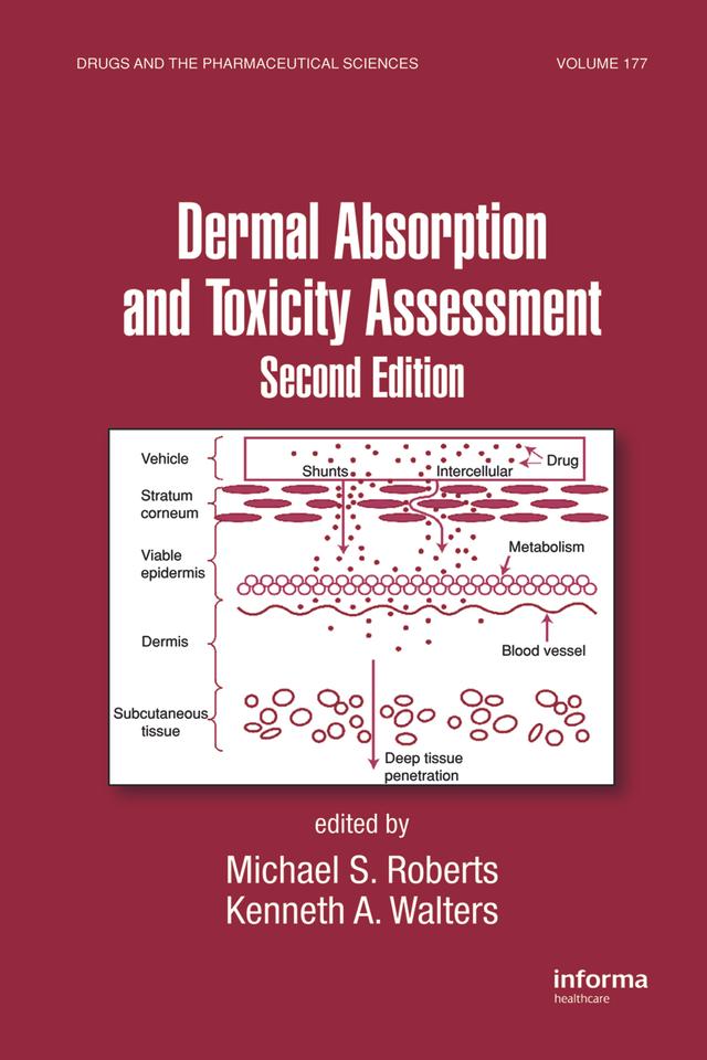 Dermal Absorption and Toxicity Assessment by Michael S. Roberts