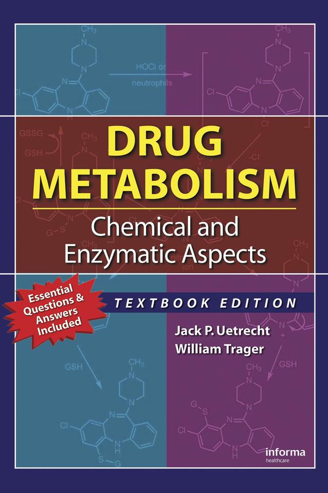 Drug Metabolism by Jack P. Uetrecht, William Trager
