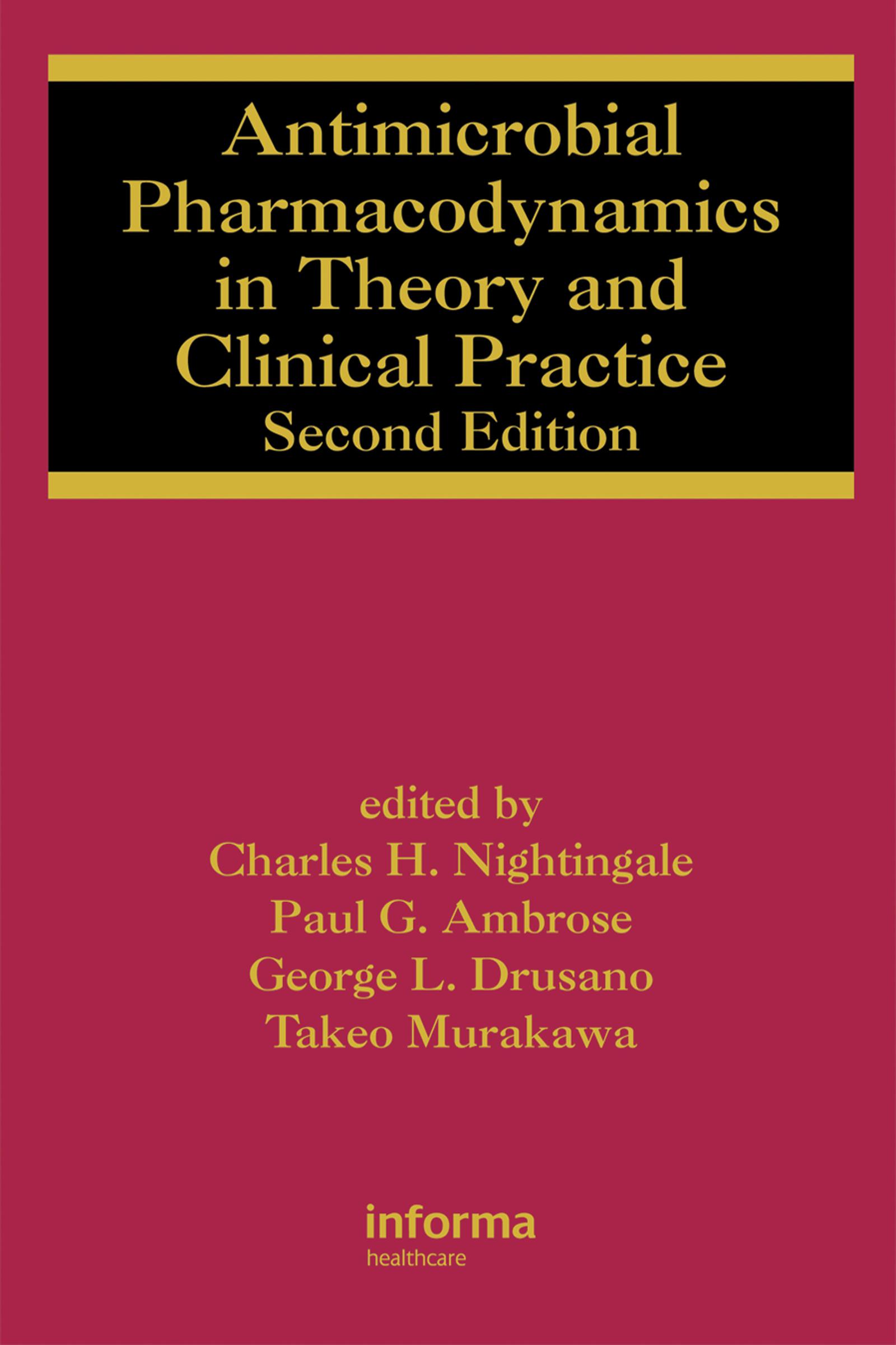 Antimicrobial Pharmacodynamics in Theory and Clinical Practice