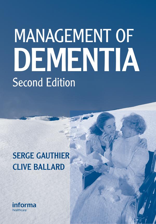 Management of Dementia by Clive Ballard, Serge Gauthier