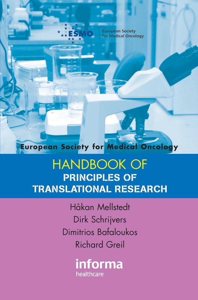 ESMO Handbook on Principles of Translational Research by Dimitrios Bafaloukos, Dirk Schrijvers, Håkan Mellstedt, Richard Griel