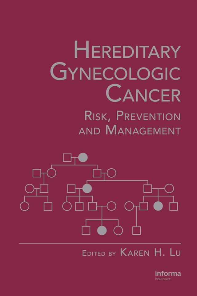 Hereditary Gynecologic Cancer by Karen H. Lu