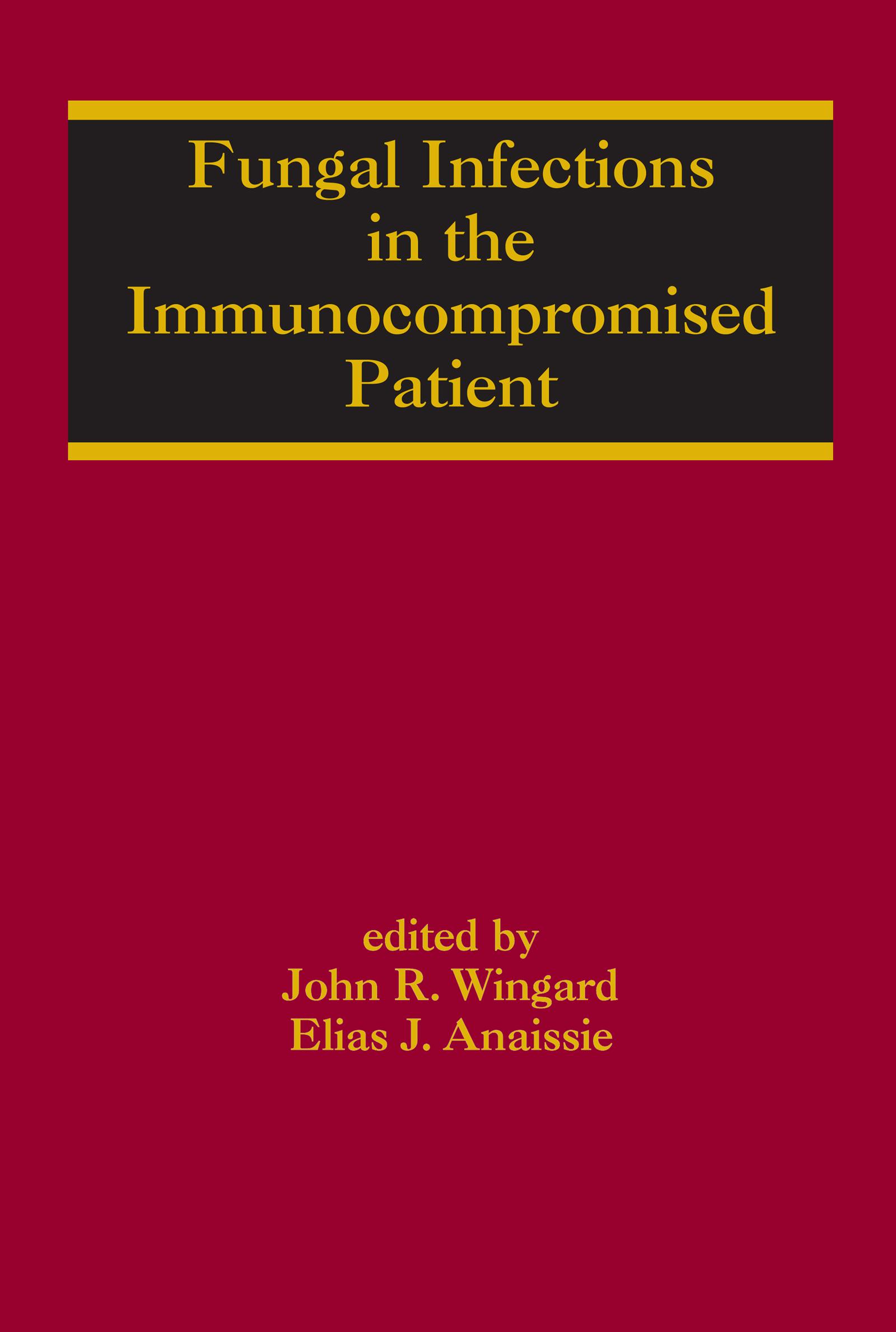 Fungal Infections in the Immunocompromised Patient