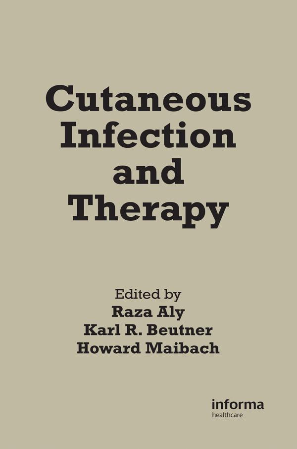 Cutaneous Infection and Therapy by Raza Aly